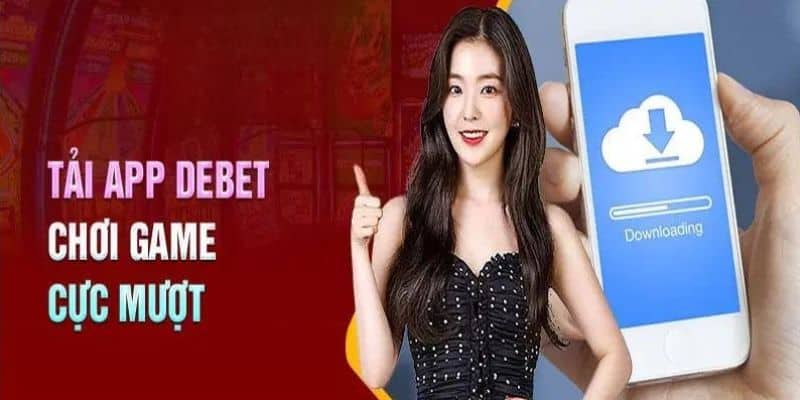 tải app debet